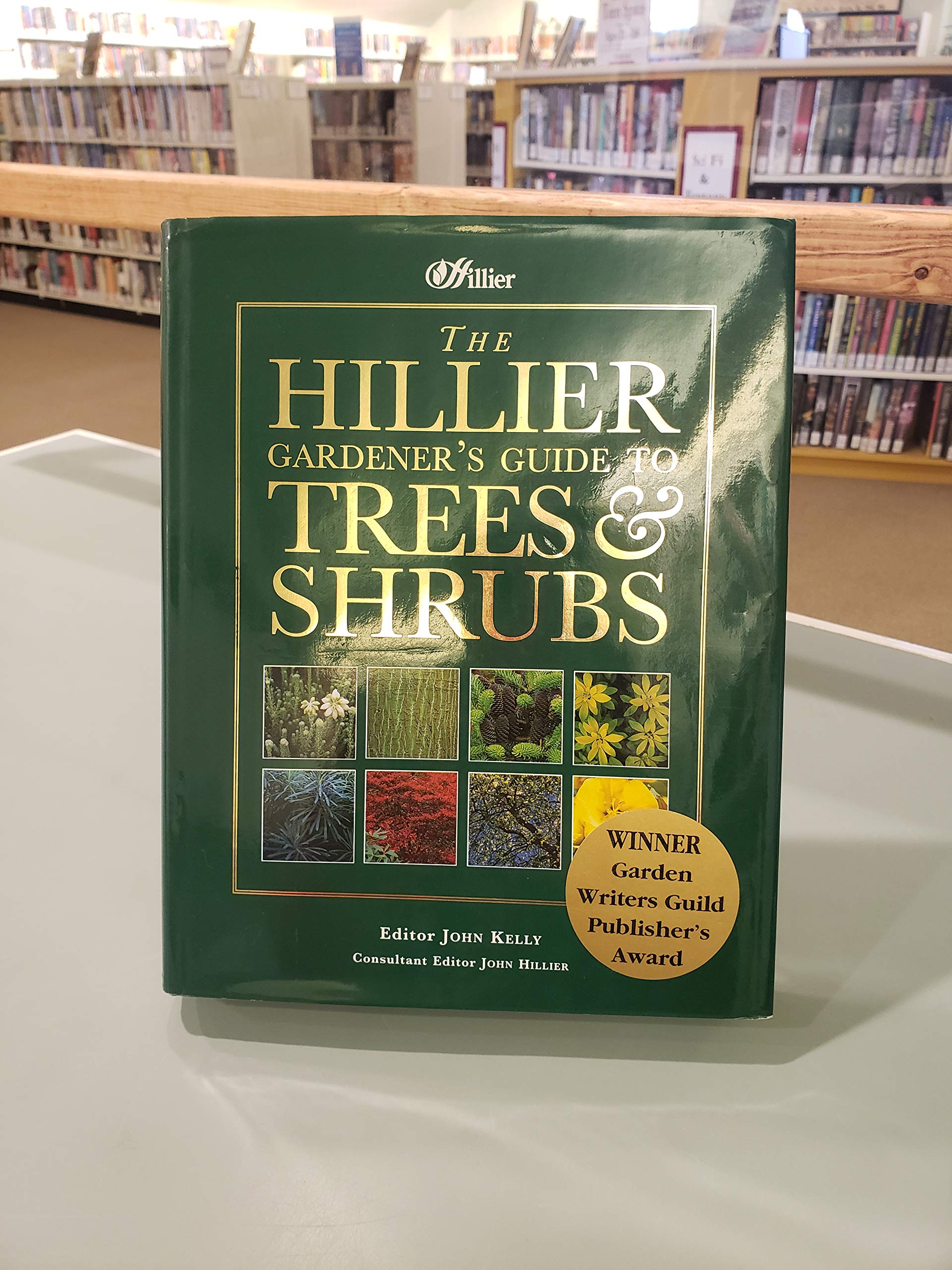 The Hillier Gardener's Guide to Trees and Shrubs Garden & Plants