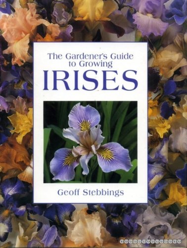 The Gardener's Guide to Growing Irises Garden & Plants