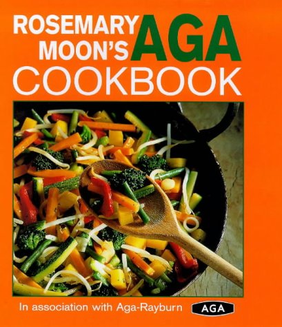 Rosemary Moon's Aga Cookbook book