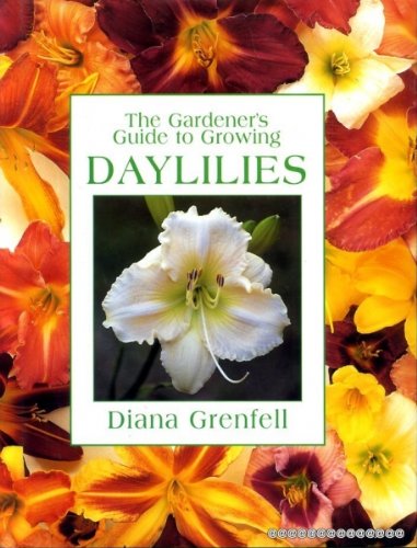 The Gardener's Guide to Growing Daylilies (Gardener's Guides) Garden & Plants