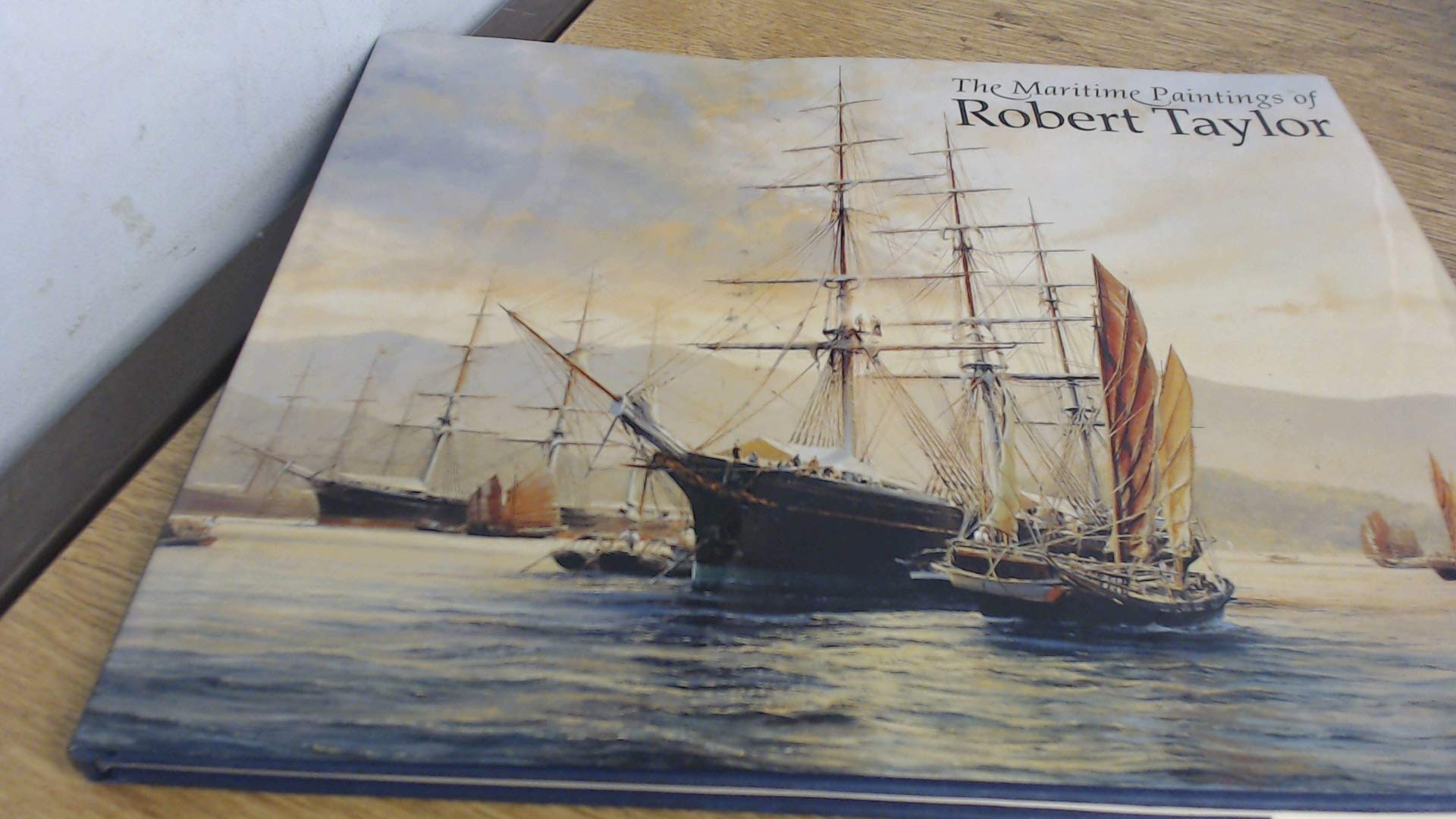 The Maritime Paintings of Robert Taylor book