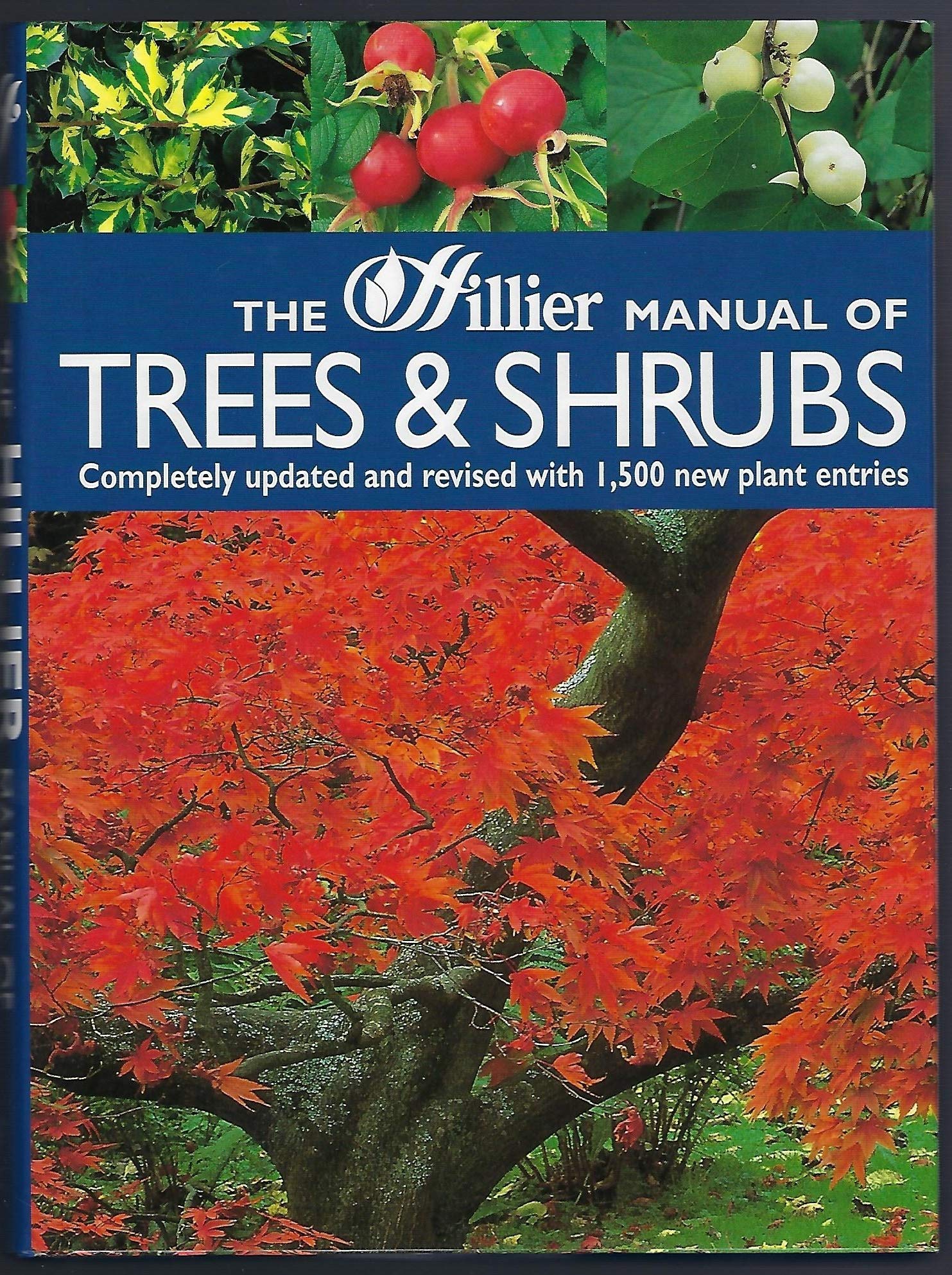 Hillier Manual of Trees & Shrubs (The Hillier Manual of Trees and Shrubs) Garden & Plants