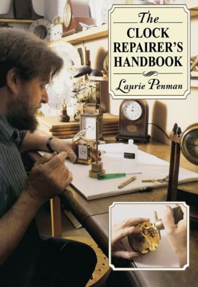 The Clock Repairer's Handbook Business & Technology