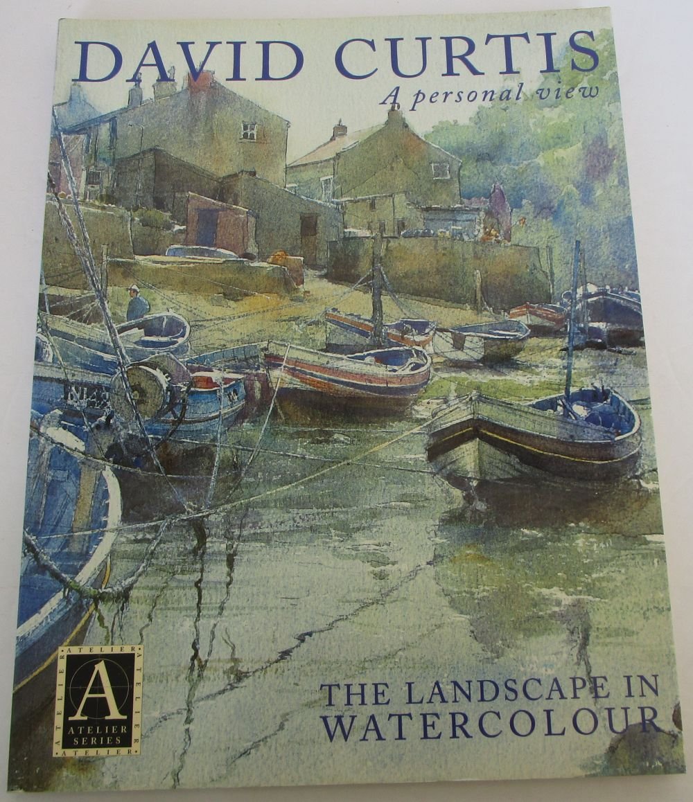 David Curtis, a Personal View: The Landscape in Watercolor book
