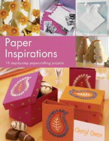 Paper Inspirations: Over 35 Illustrated Papercrafting Projects book