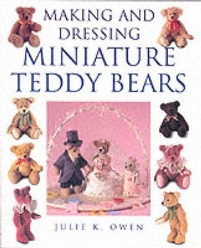 Making and Dressing Miniature Teddy Bears Hobbies & Crafts