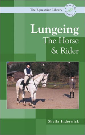 Lungeing the Horse and Rider book