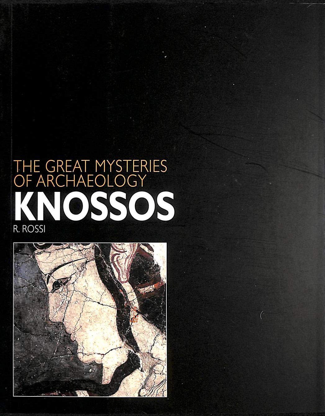 Knossos (Great Mysteries of Archaeology) Social Sciences