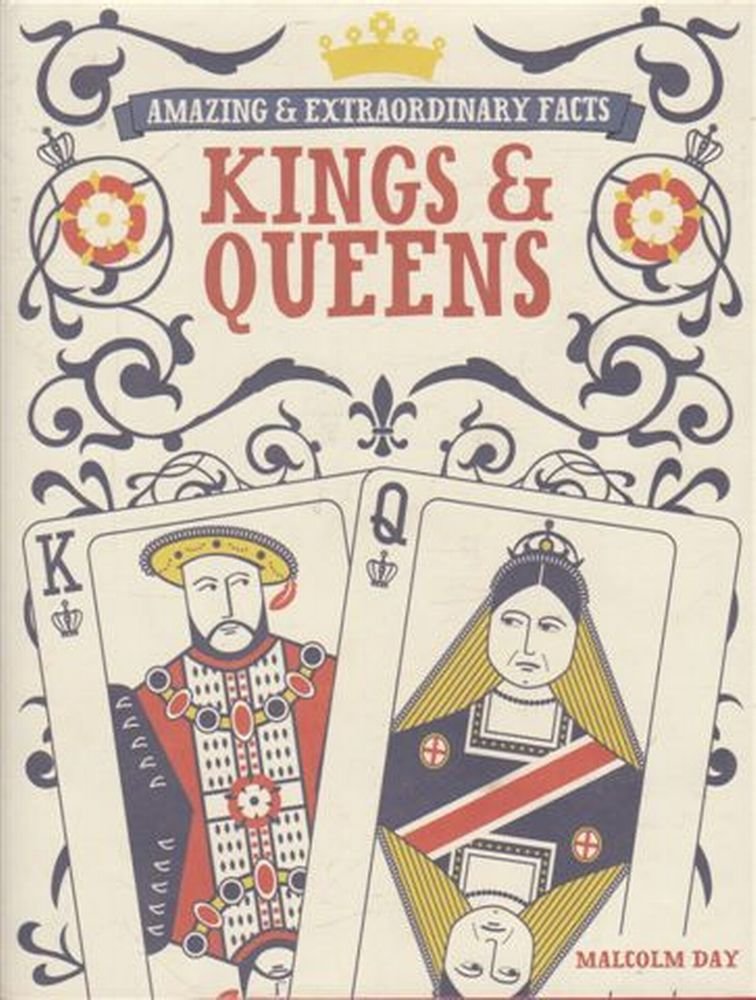 Kings and Queens (Amazing and Extraordinary Facts) Film, Art & Culture