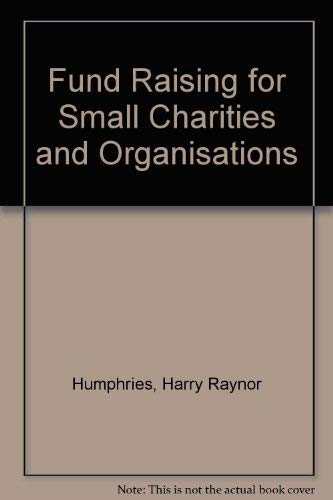 Fund Raising for Small Charities and Organisations Books