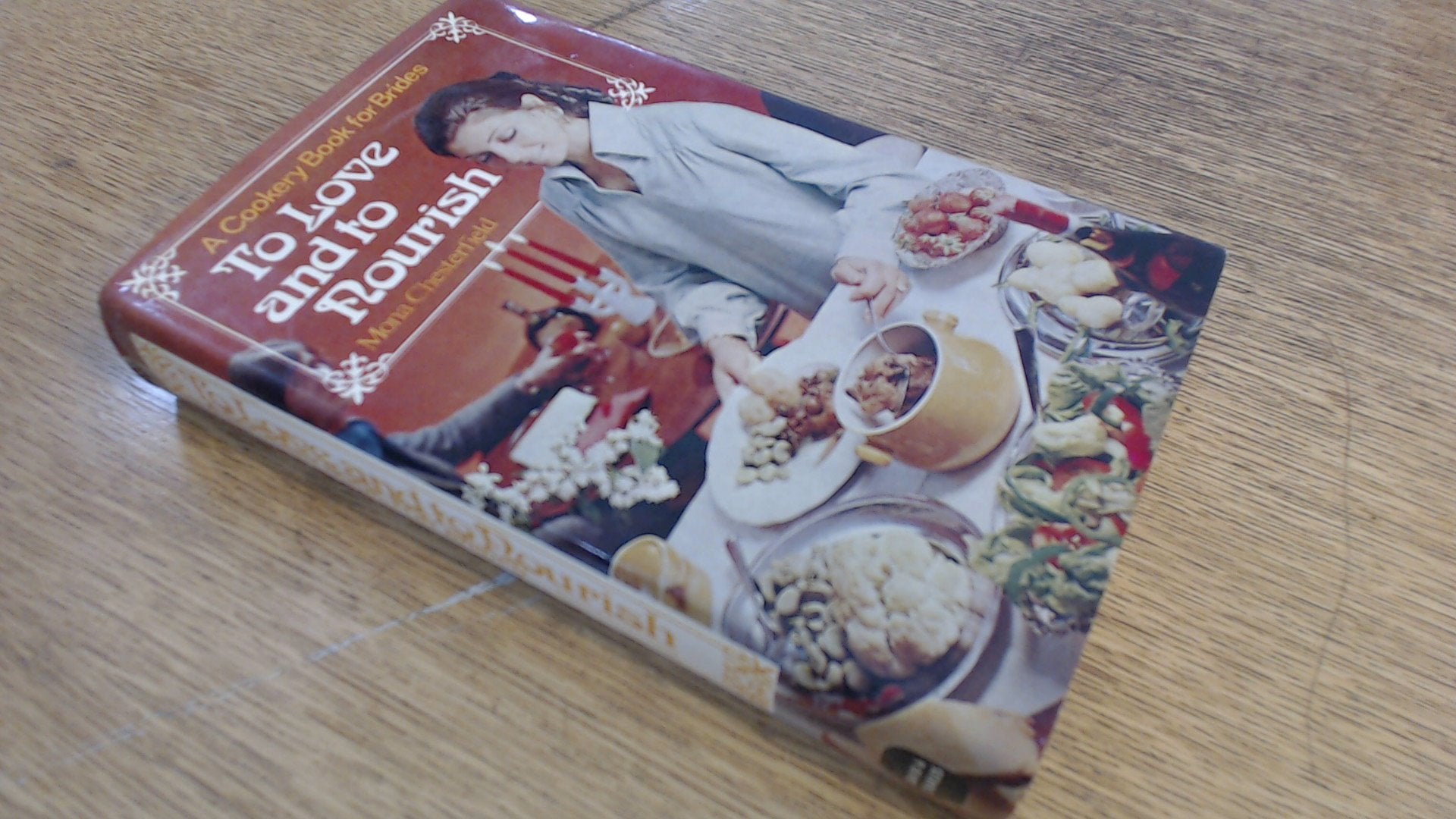 To Love and to Nourish: Cookery Book for Brides Books