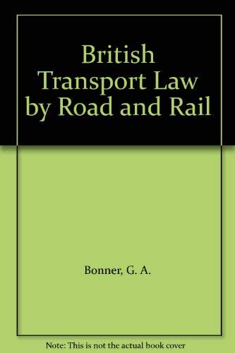 British Transport Law by Road and Rail Law