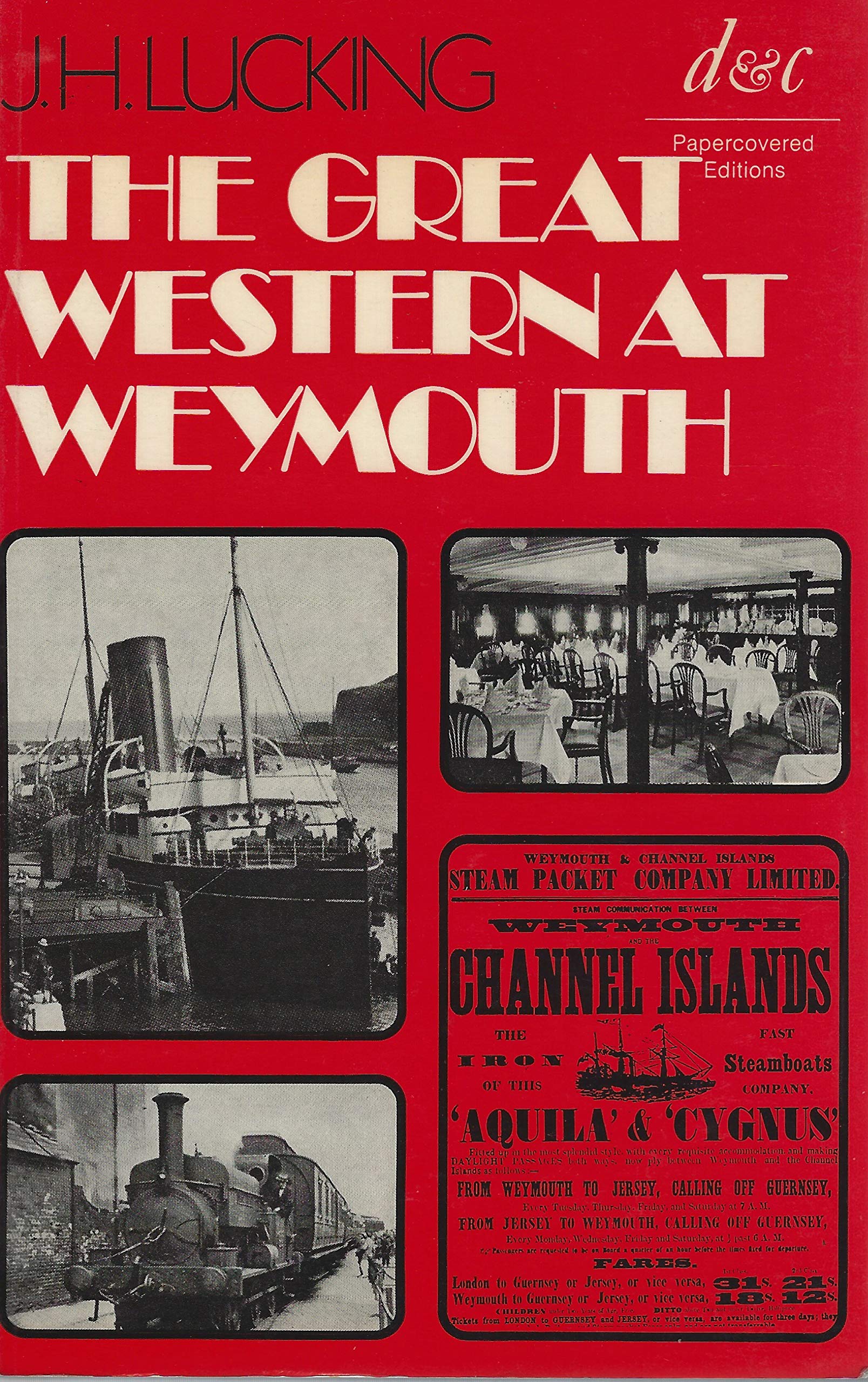 Great Western at Weymouth: A Railway and Shipping History Books