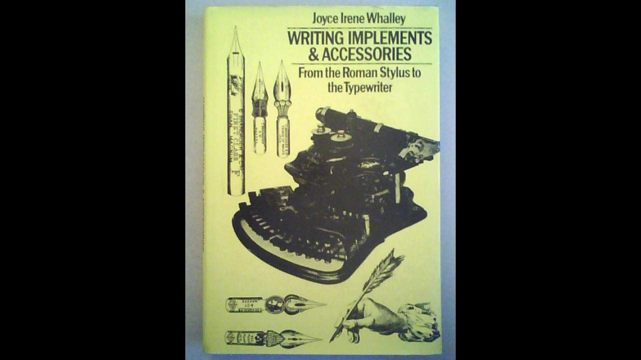 Writing Implements and Accessories from the Roman Stylus to the Typewriter Books