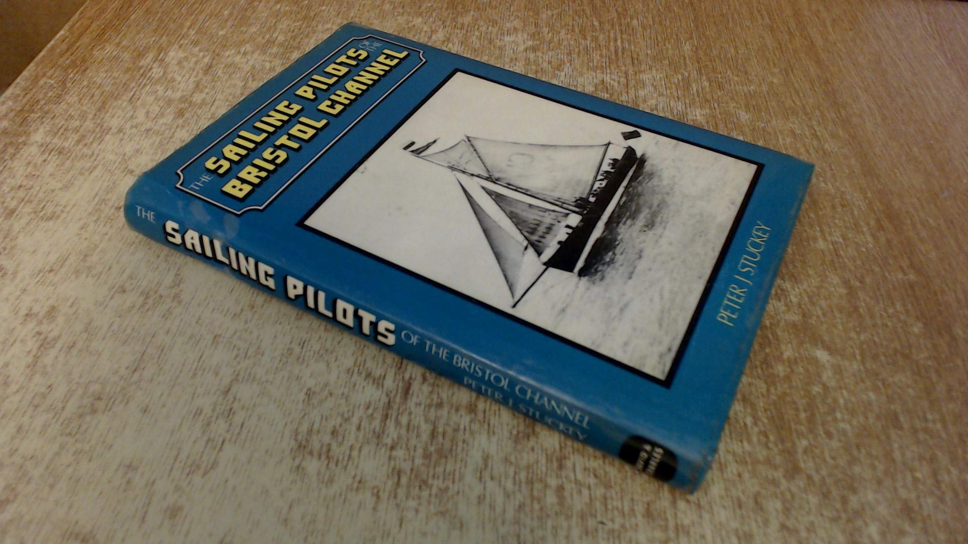 The Sailing Pilots of the Bristol Channel Books