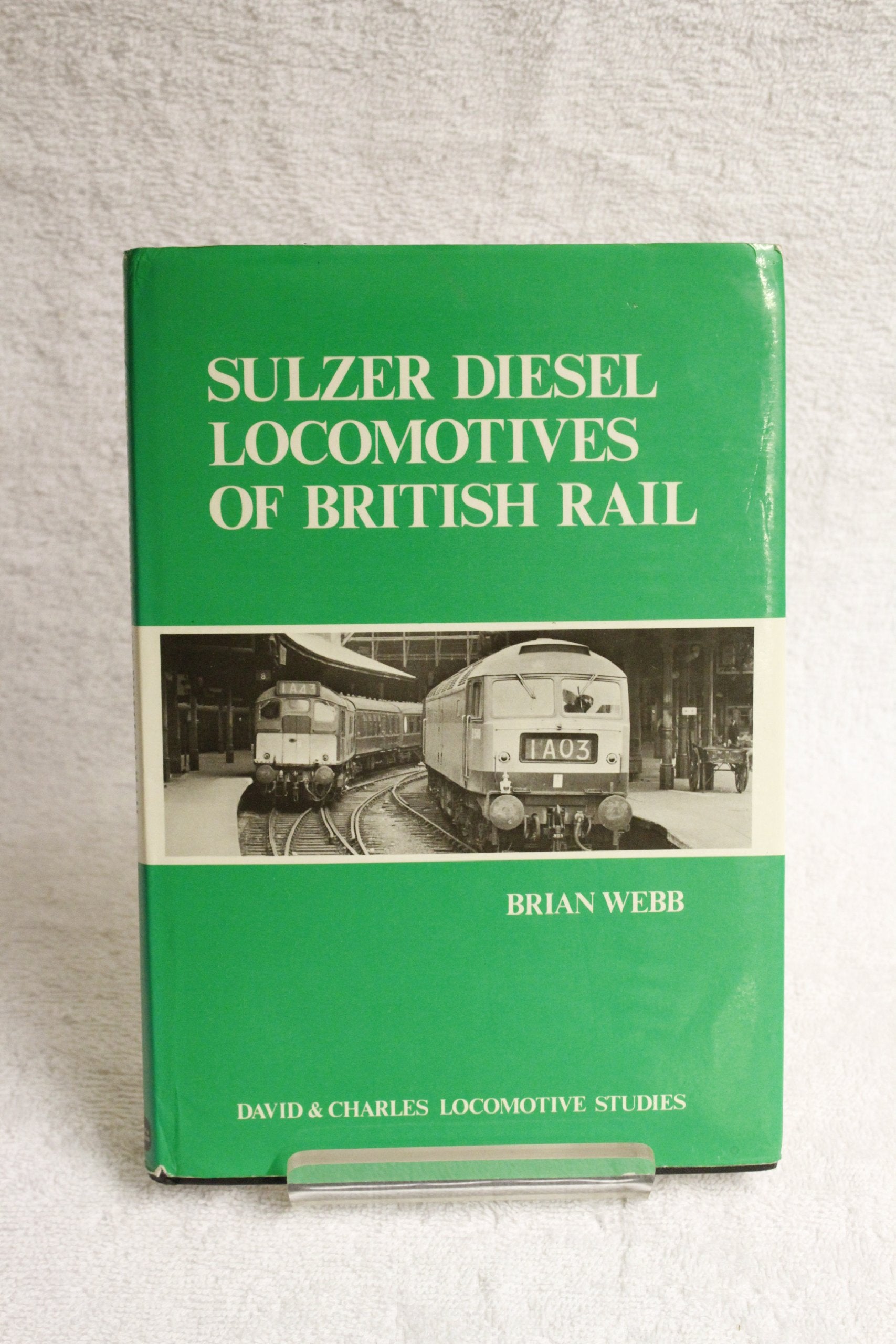 Sulzer Diesel Locomotives of British Rail book