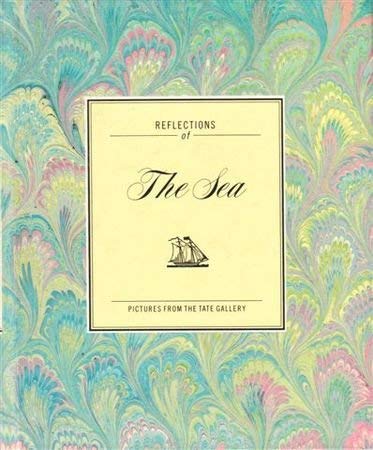Reflections of the Sea: Tate Gallery (A Graham Tarrant book) Contemporary literature