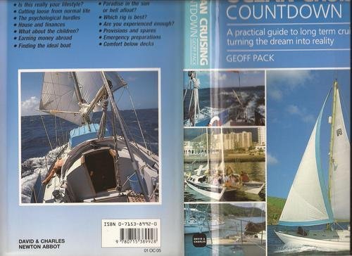 Ocean Cruising Countdown: A Practical Guide to Long Term Cruising--Turning the Dream into Reality Leisure & Fun