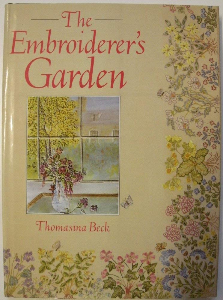 The Embroiderer's Garden (A David & Charles Craft Book) Hobbies & Crafts