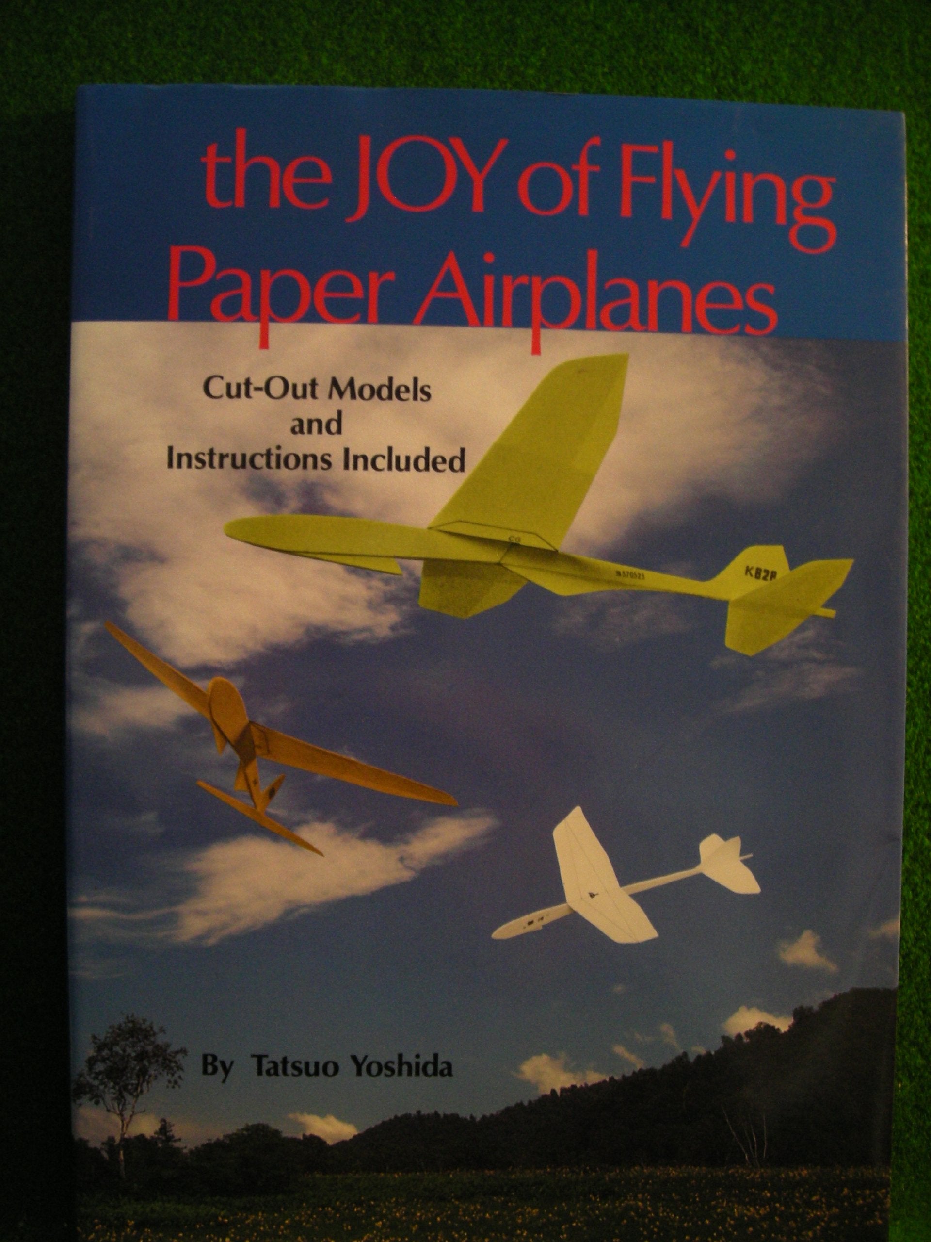 The Joy of Flying Paper Airplanes book