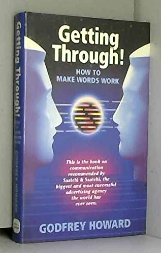 Getting Through: How to Make Words Work for You Business, Finance & Career Books