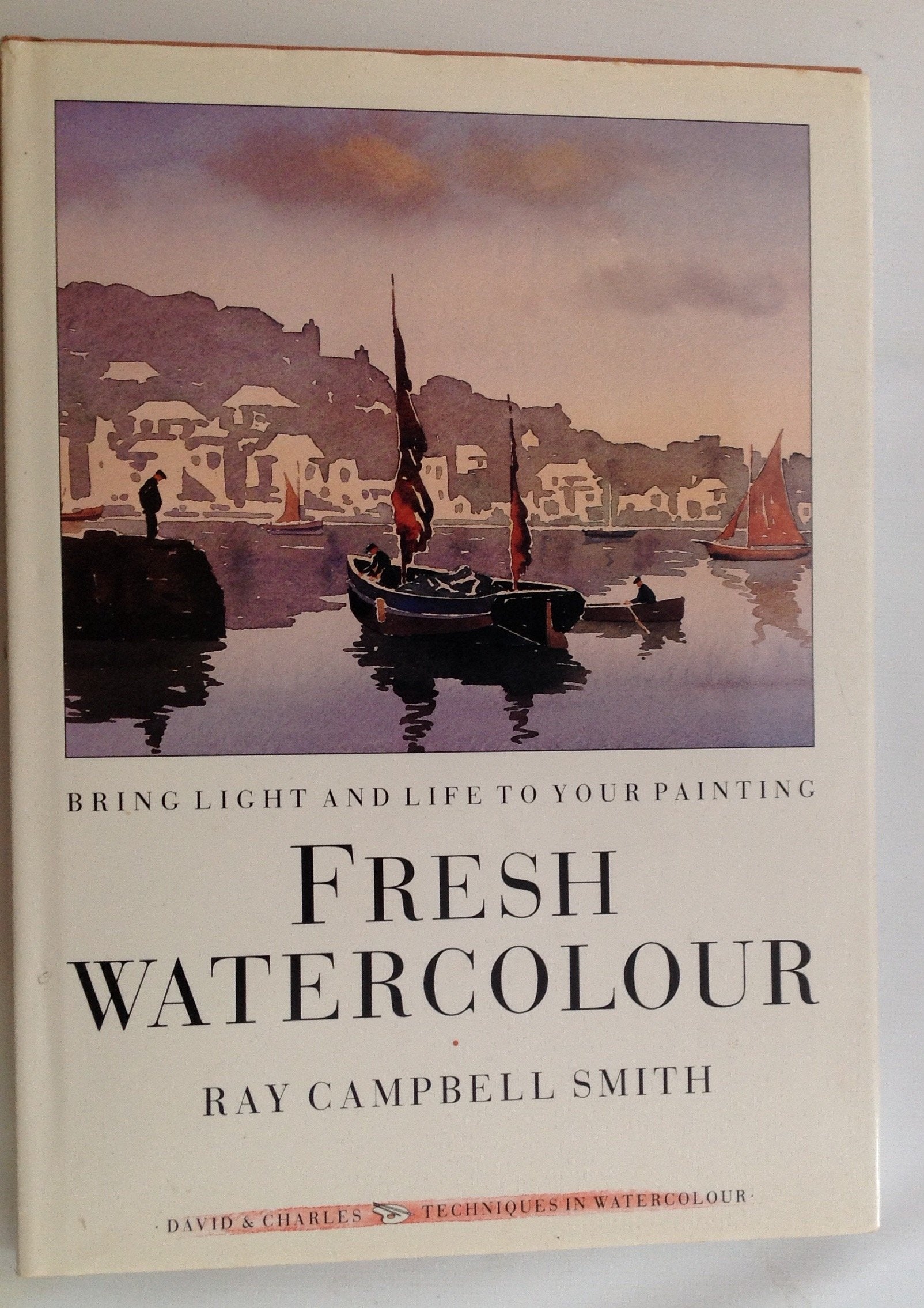 Fresh Watercolour: Bring Light and Life to Your Painting Film, Art & Culture