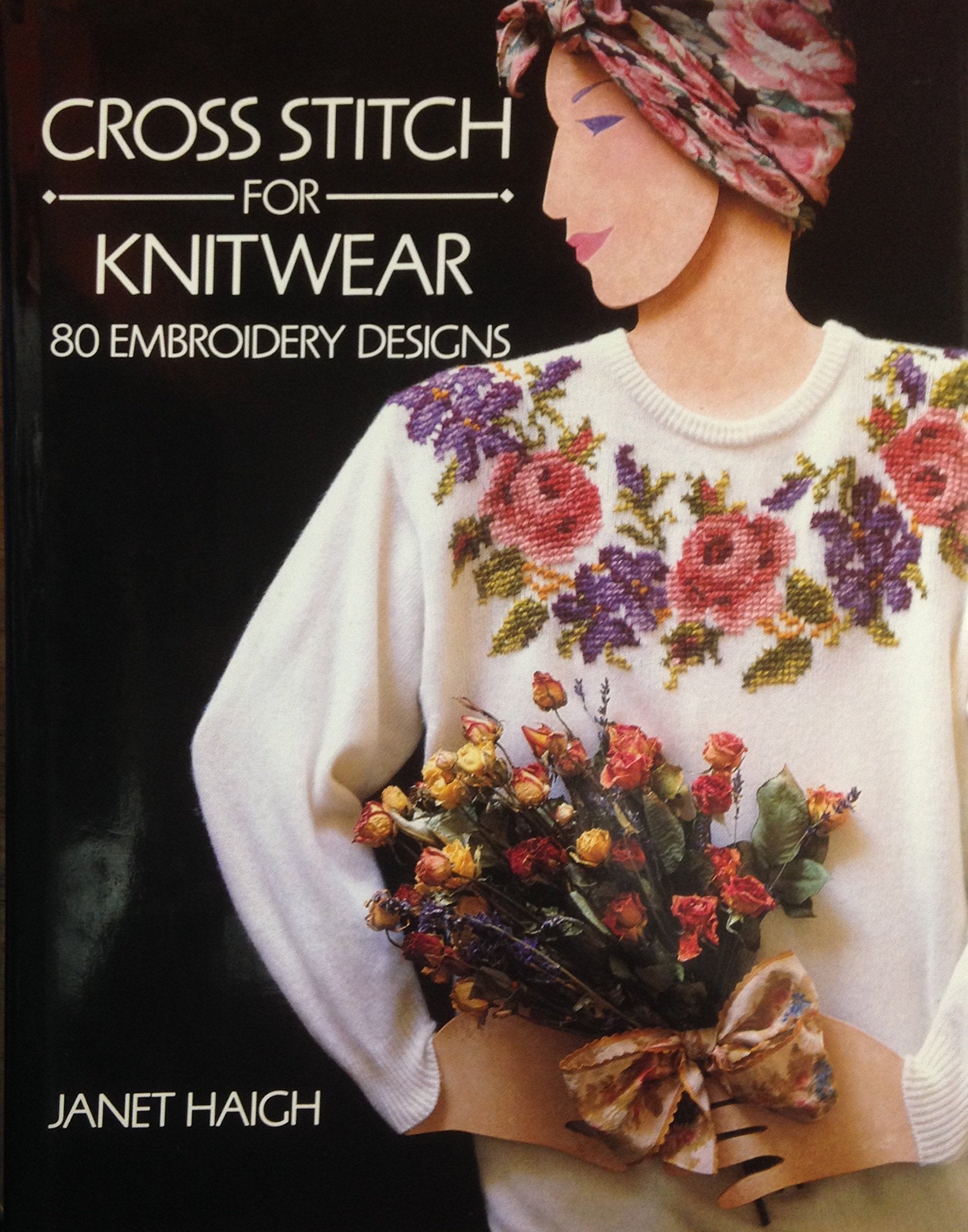 Cross Stitch for Knitwear: 80 Embroidery Designs book