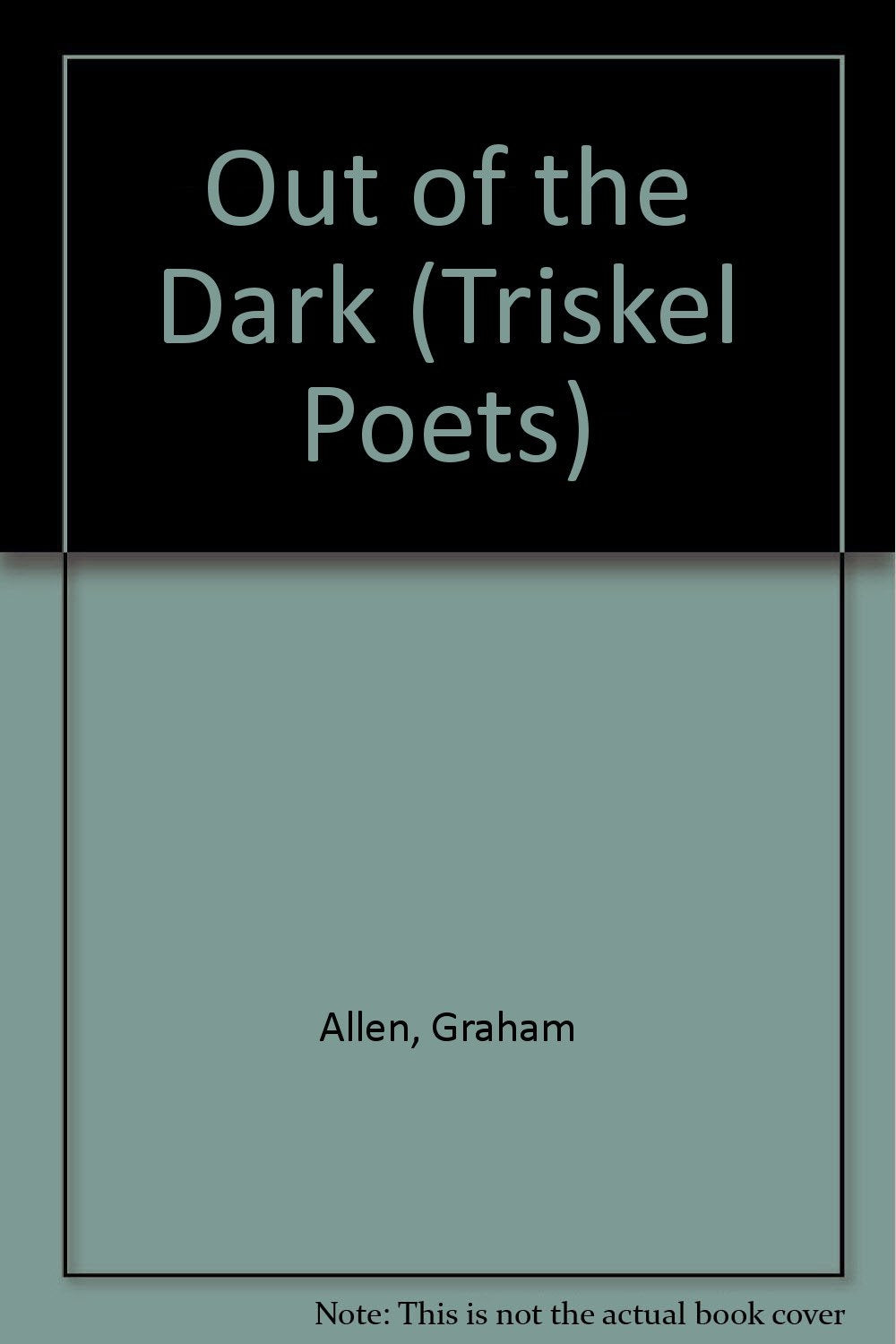 Out of the Dark (Triskel Poets S.) Books