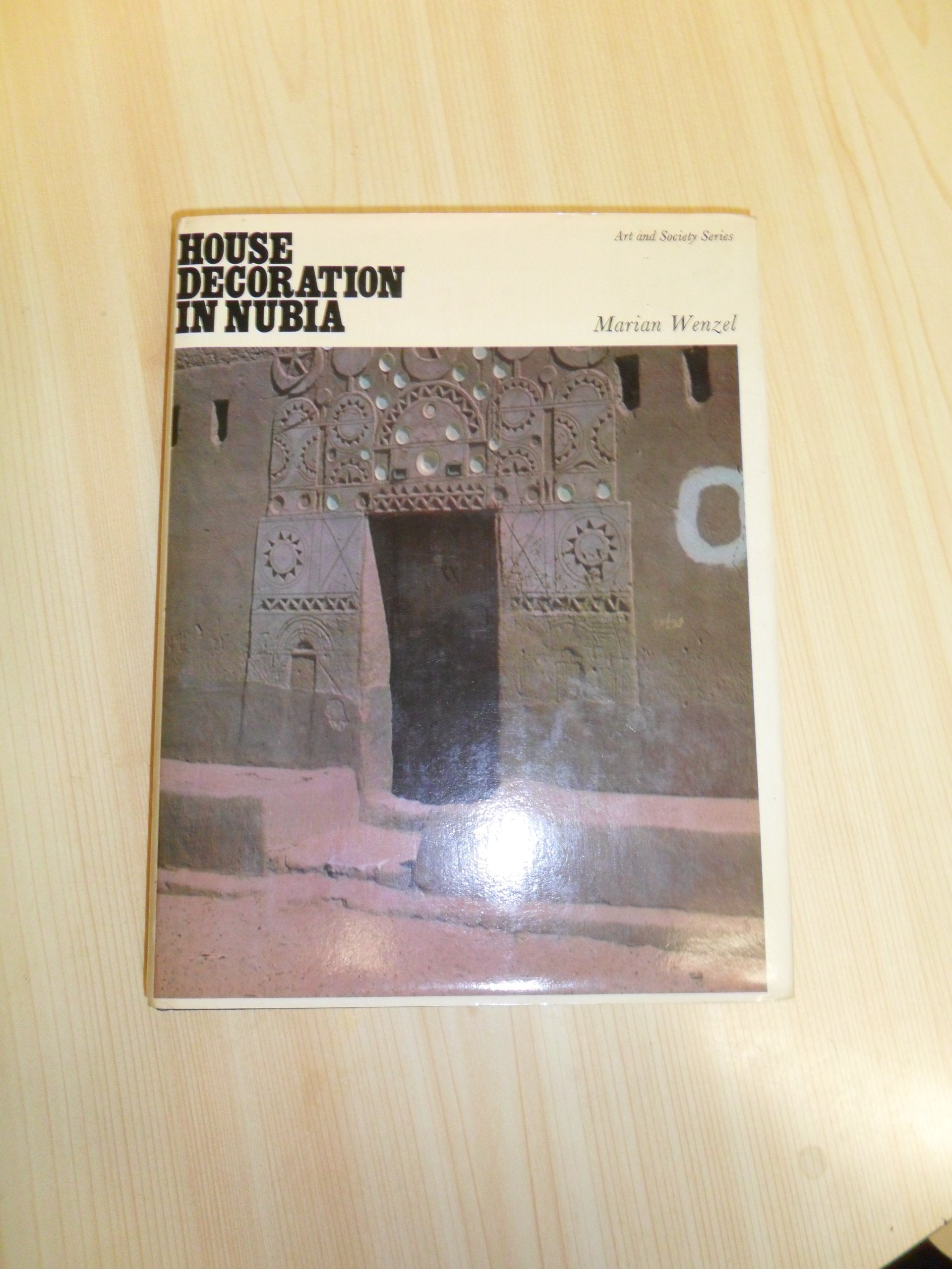 House Decoration in Nubia (Art & Society S.) Hobbies & Crafts