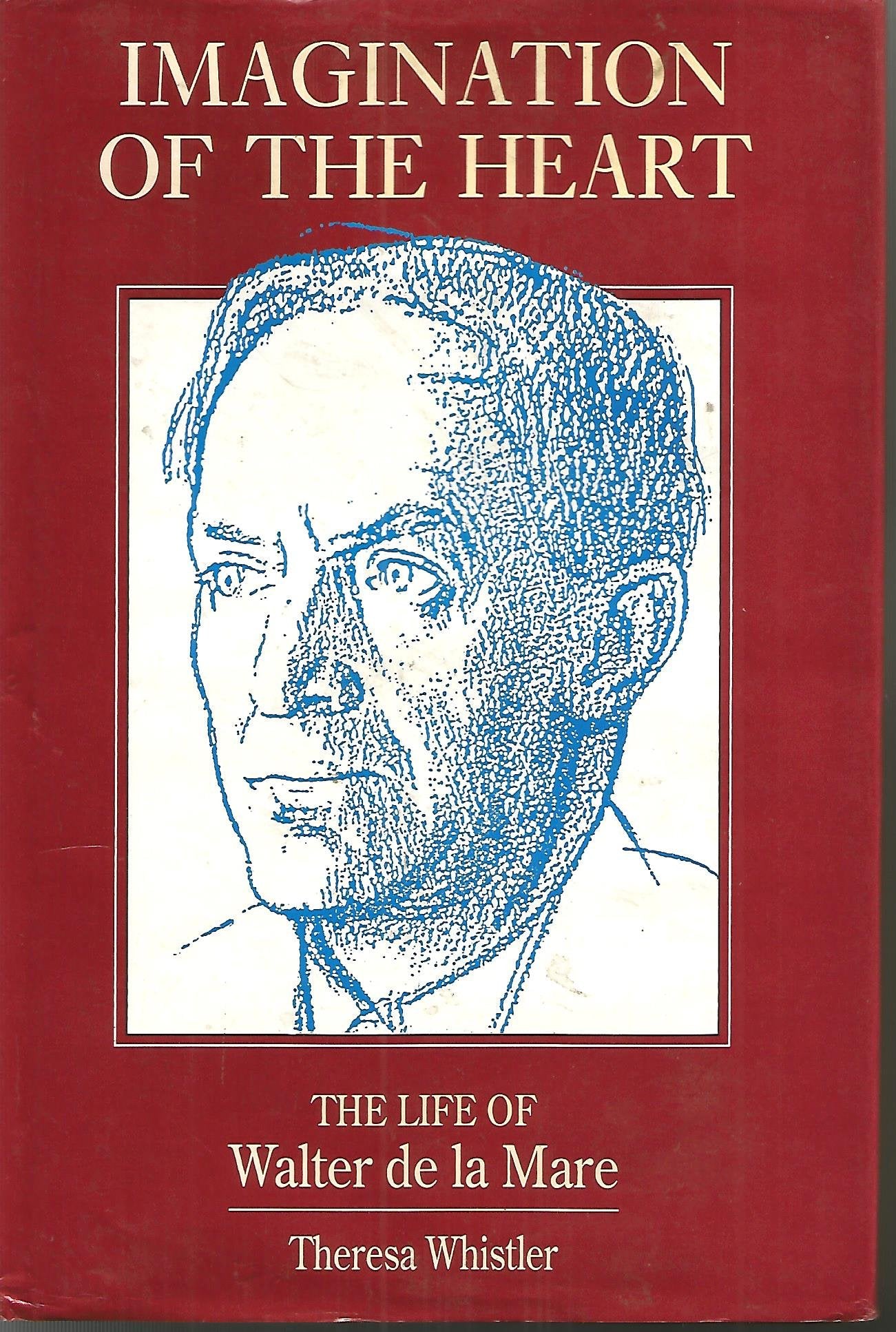 Imagination of the Heart: The Life of Walter De LA Mare Contemporary literature