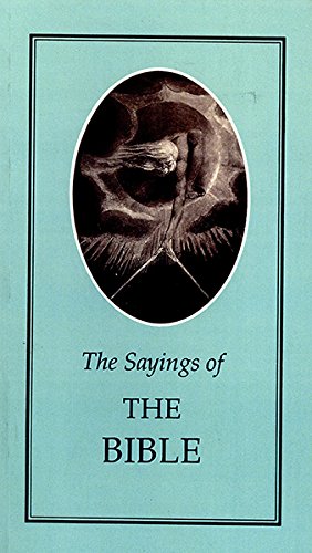 Sayings of the Bible (Duckworth Sayings Series) Essays & Short Stories