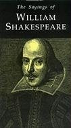 Sayings of Shakespeare (Duckworth Sayings Series) Contemporary literature