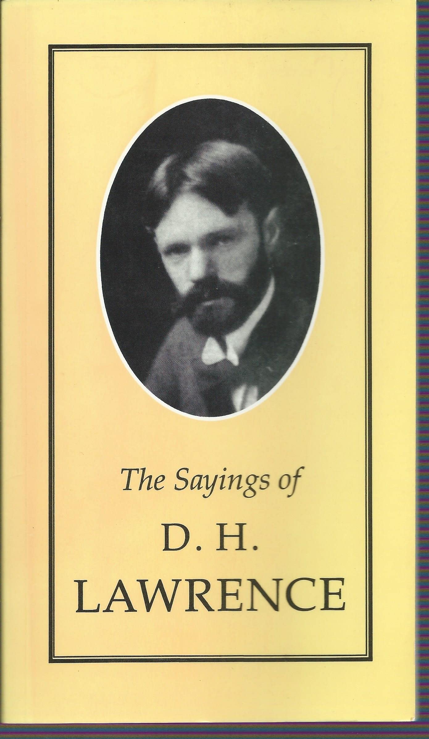 Sayings of D.h. Lawrence book