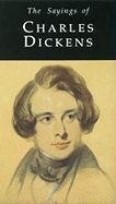 Sayings of Charles Dickens (Duckworth Sayings Series) Contemporary literature