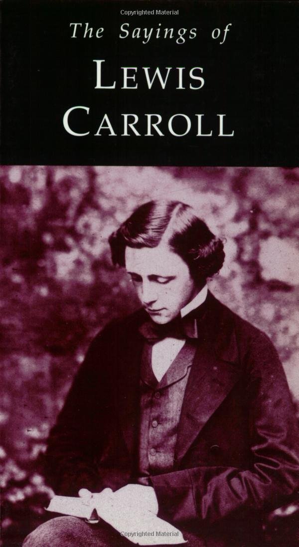 The Sayings of Lewis Carroll book