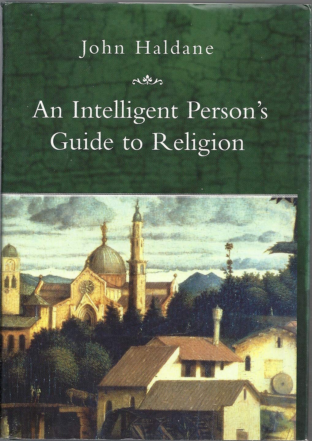 An Intelligent Person's Guide to Religion (Intelligent Person's Guide Series) Philosophy