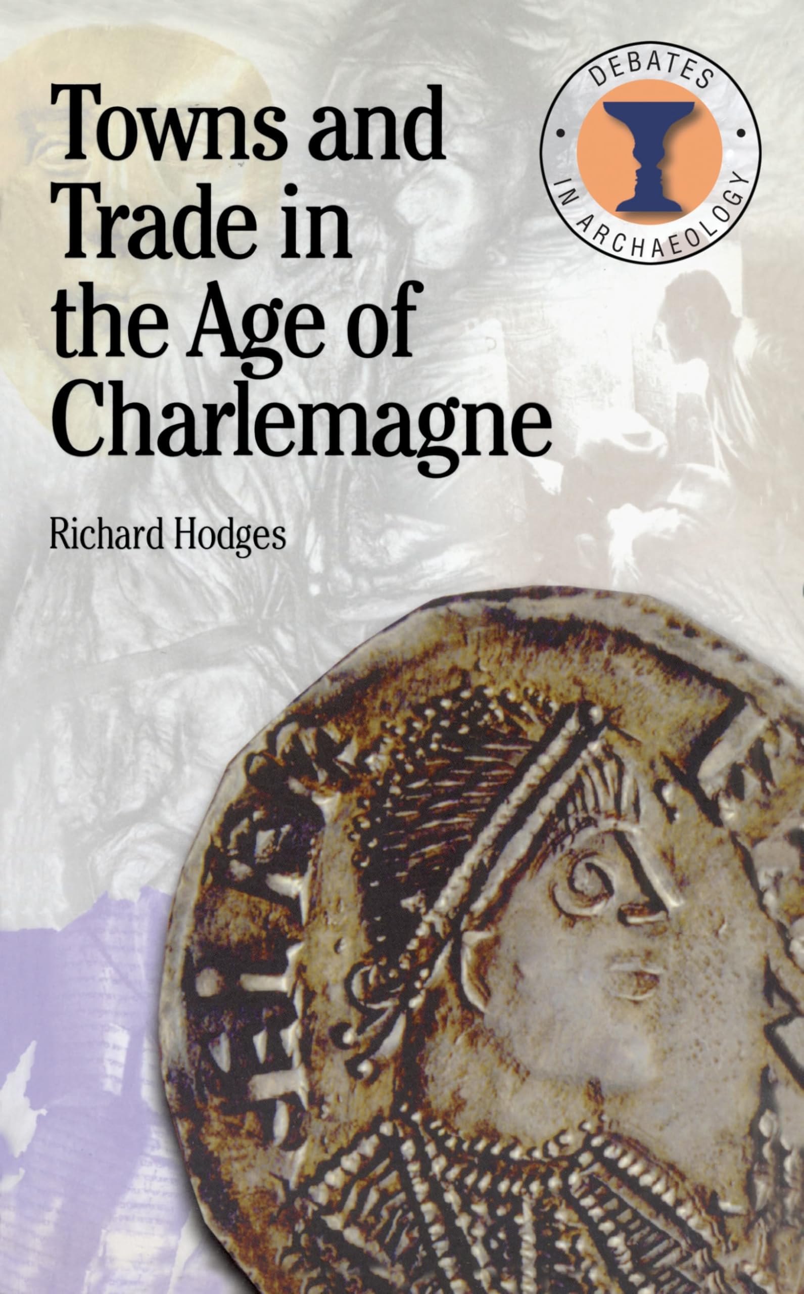 Towns and Trade in the Age of Charlemagne Social Sciences