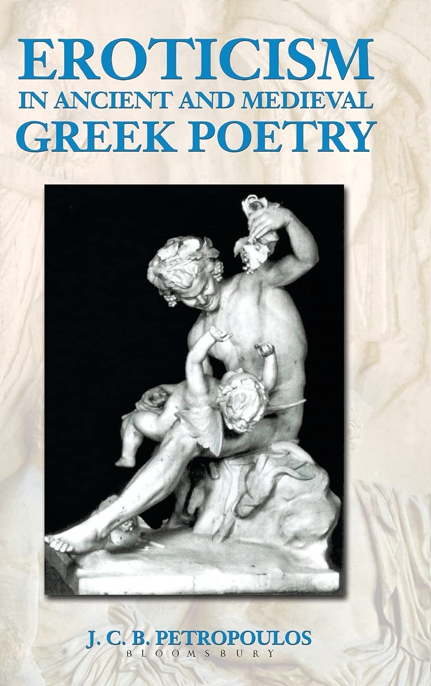 Eroticism in Ancient and Medieval Greek Poetry Contemporary literature