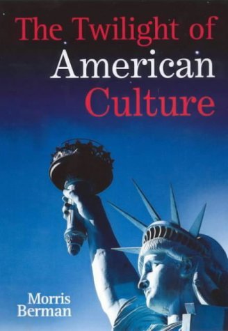 The Twilight of American Culture General education