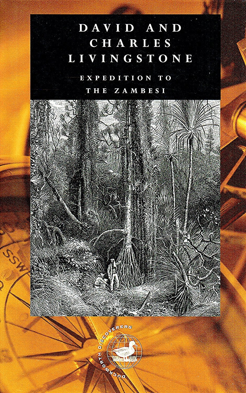 Expedition to the Zambesi (Duckworth Discoverers) Essays & Short Stories