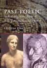Past Poetic: Archaeology and the Poetry of W.B. Yeats and Seamus Heaney book