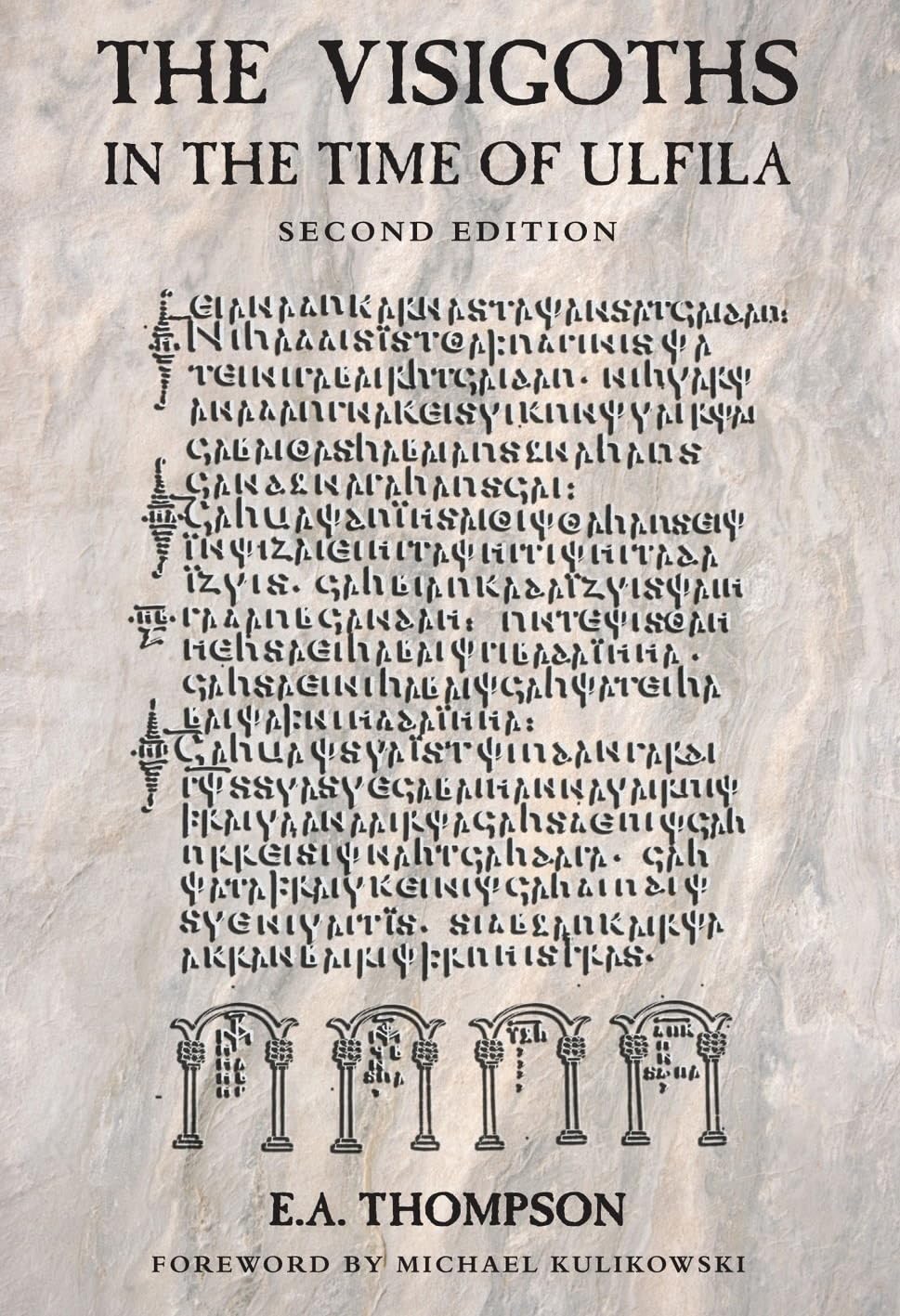 The Visigoths in the Time of Ulfila General education