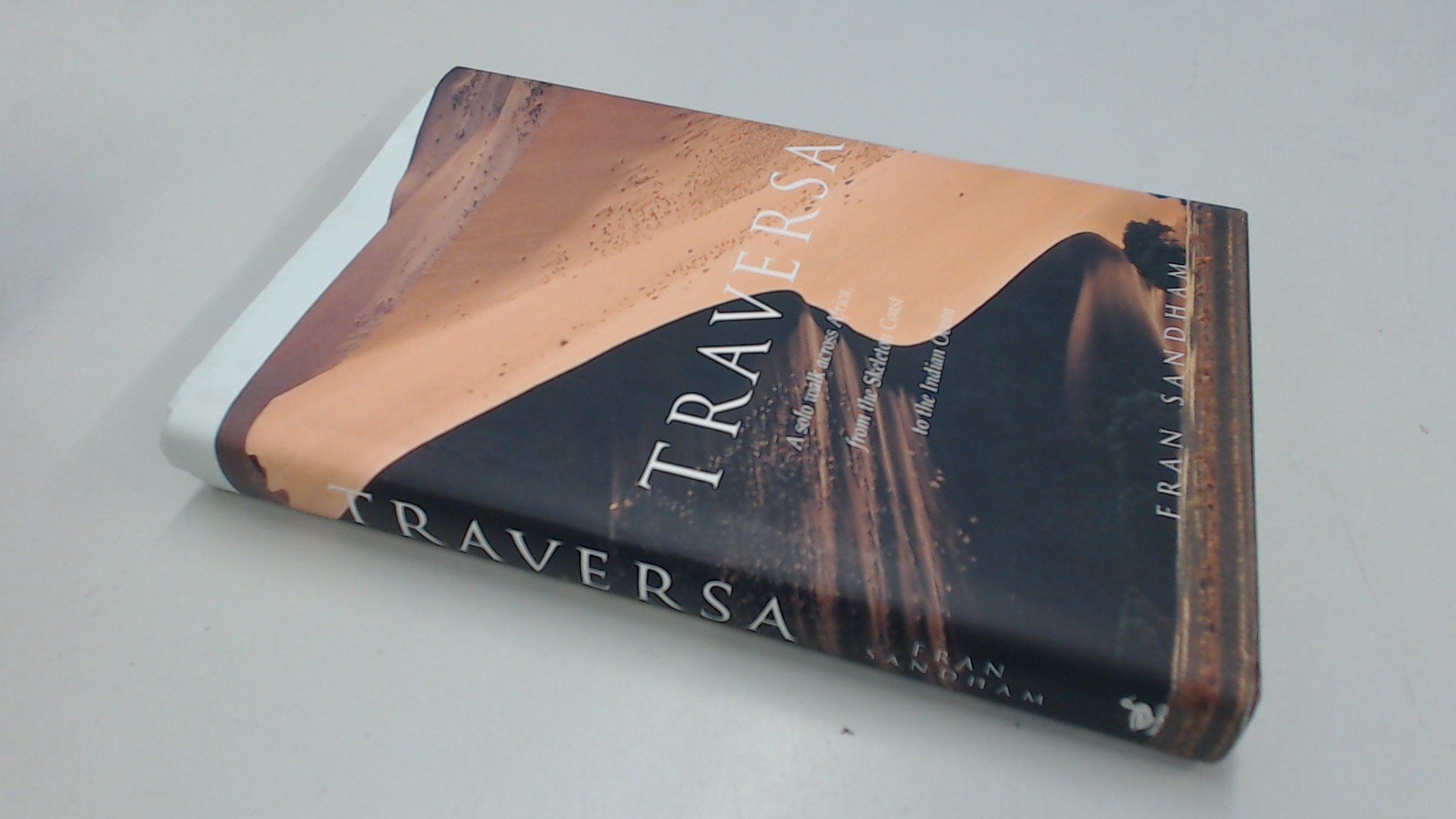 Traversa: A Solo Walk Across Africa, from the Skeleton Coast to the Indian Ocean book