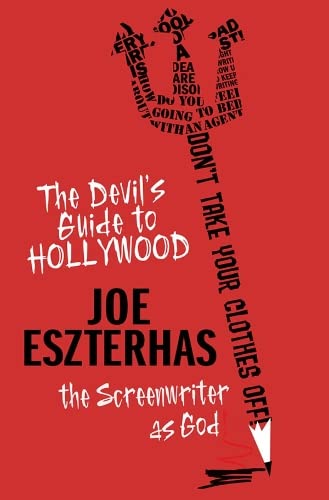 The Devil's Guide to Hollywood: The Screenwriter as God! Social Sciences