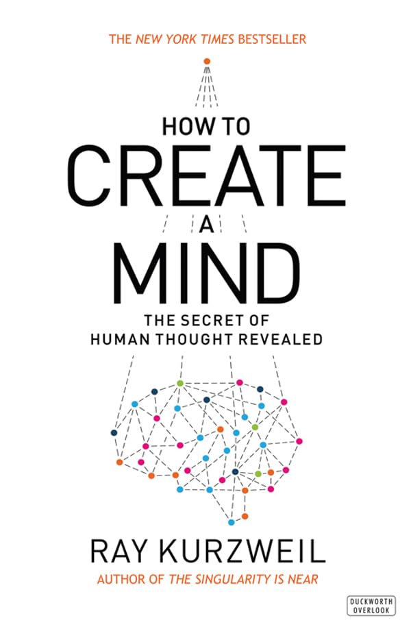 How to Create a Mind: The Secret of Human Thought Revealed Social Sciences