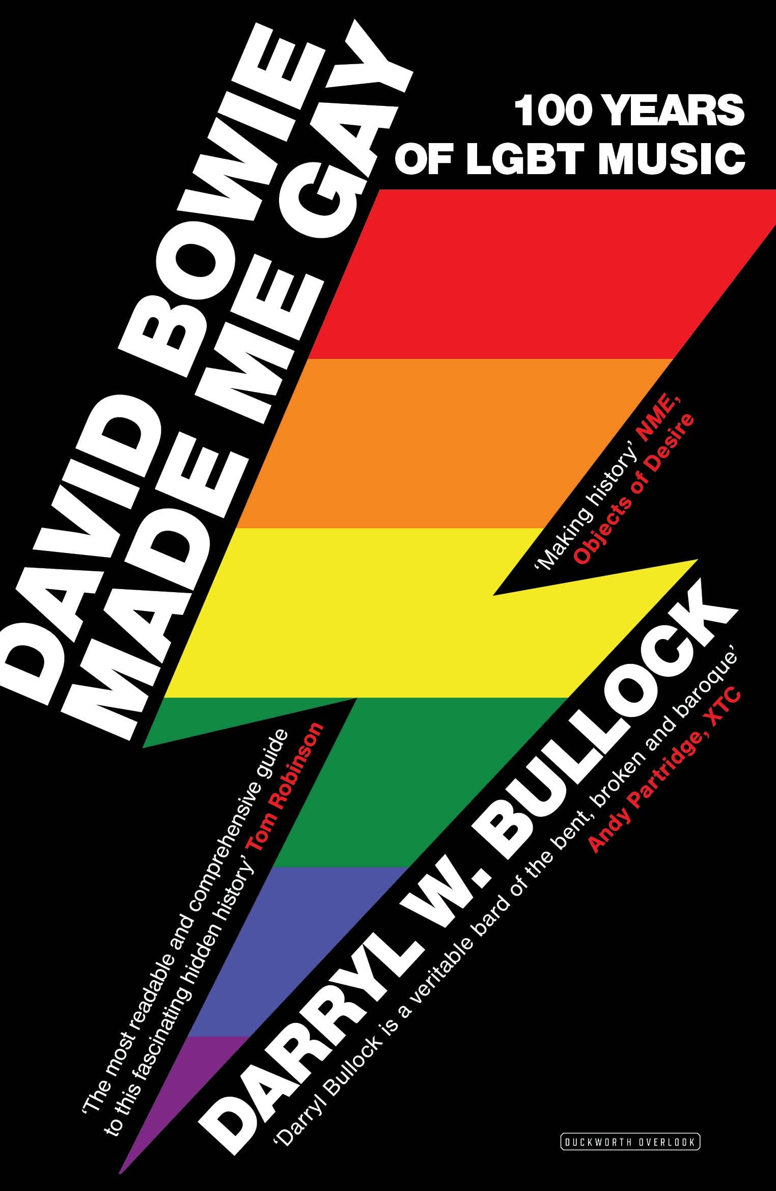 David Bowie Made Me Gay: 100 Years of LGBT Music book