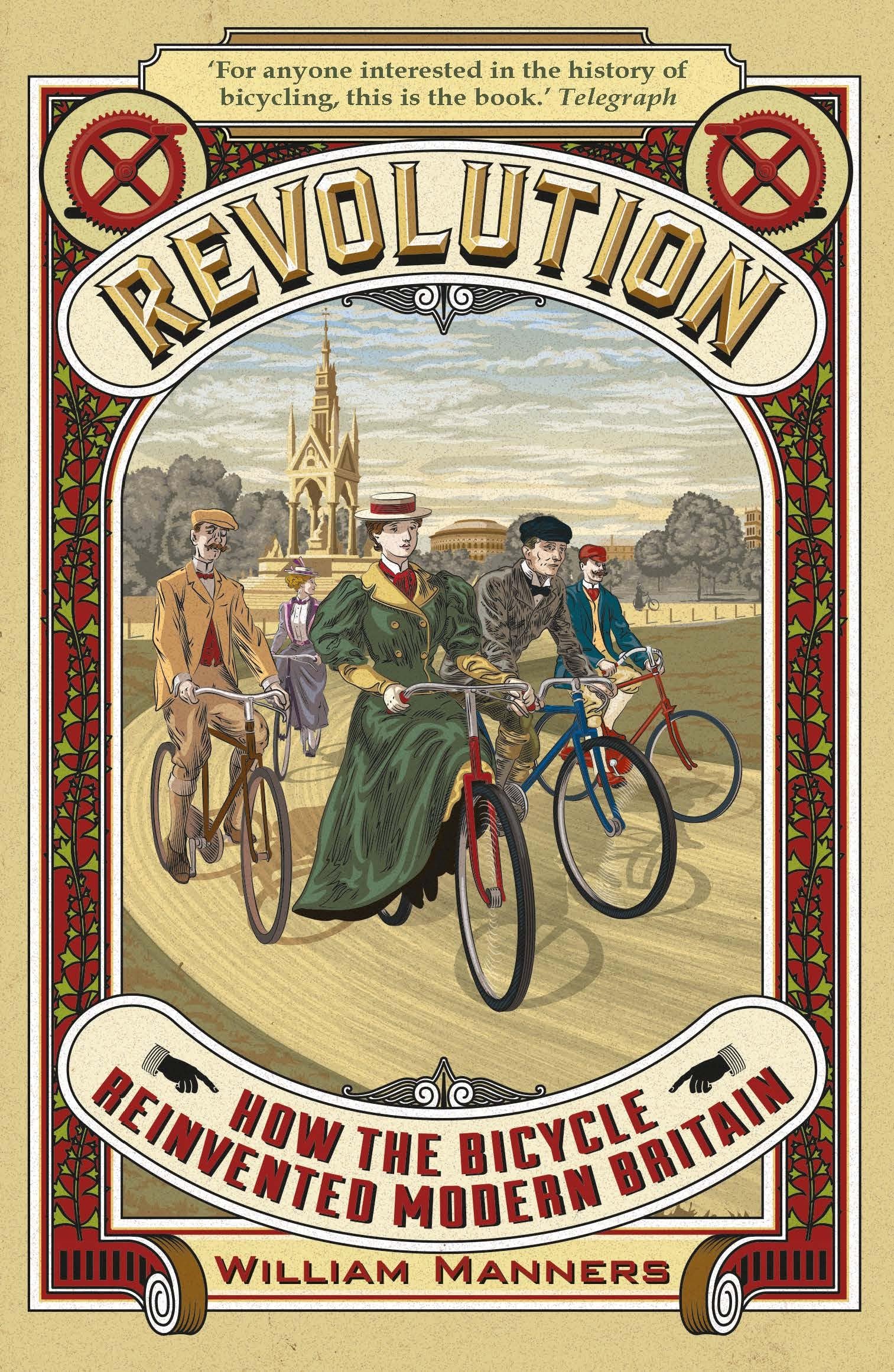 Revolution: How the Bicycle Reinvented Modern Britain Social Sciences