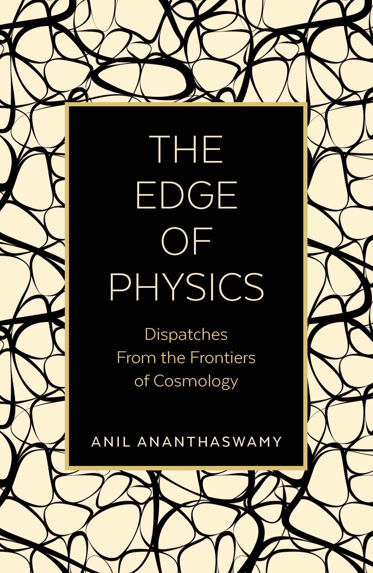The Edge of Physics: Dispatches from the Frontiers of Cosmology Mathematics