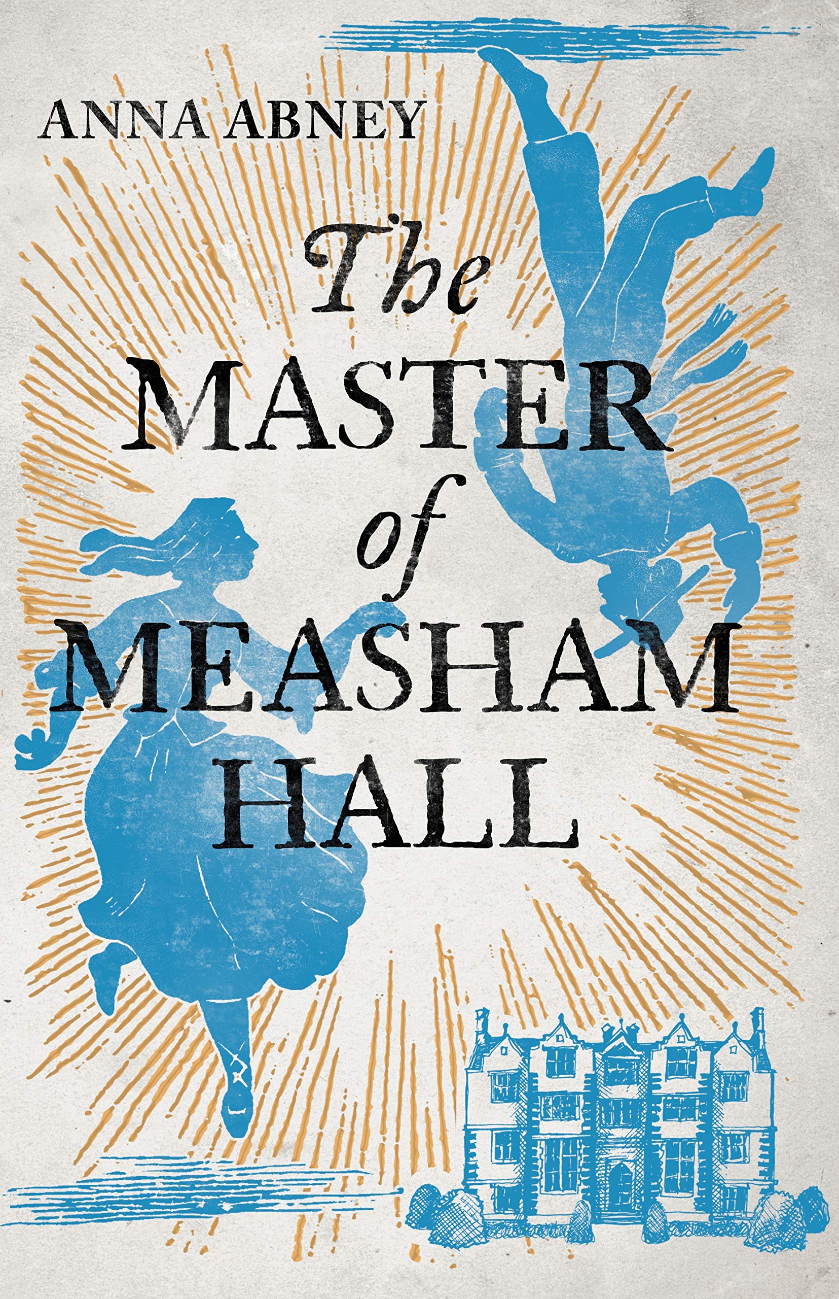 The Master of Measham Hall: a must-read historical novel about survival, love, and family loyalty Action & Adventure