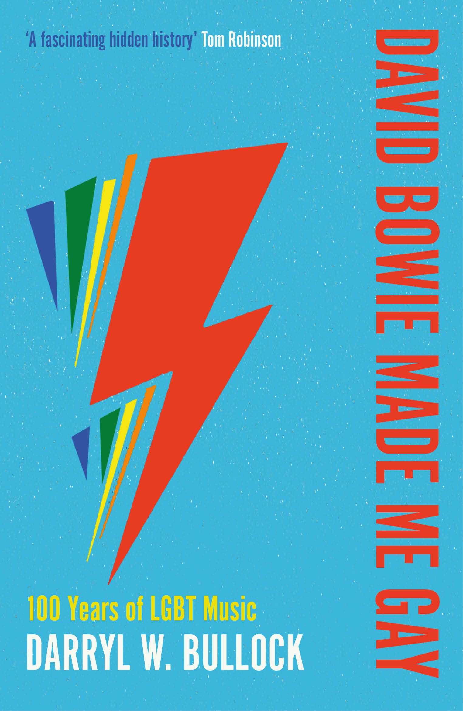 David Bowie Made Me Gay: 100 Years of LGBT Music Media & Communication
